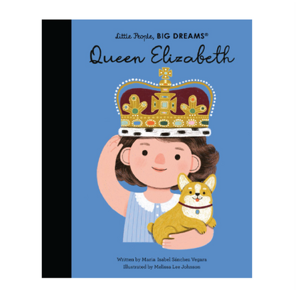 Little People Big Dreams: Queen Elizabeth II